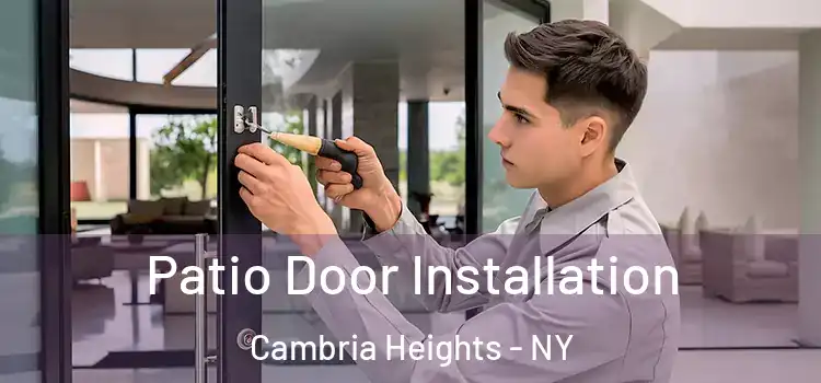  Patio Door Installation Cambria Heights - NY