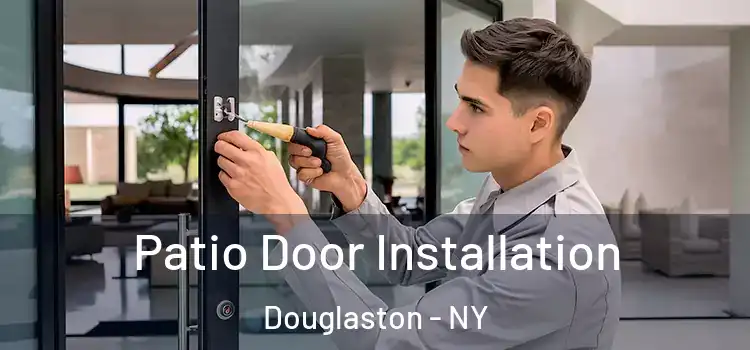 Patio Door Installation Douglaston - NY