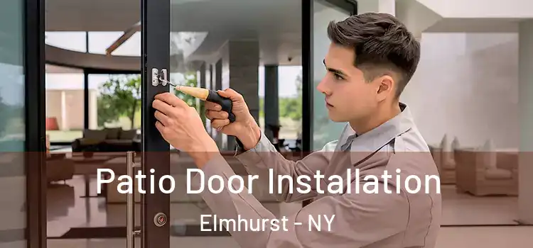 Patio Door Installation Elmhurst - NY