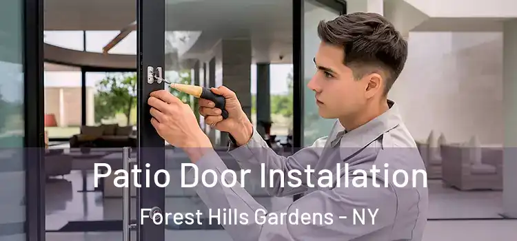 Patio Door Installation Forest Hills Gardens - NY