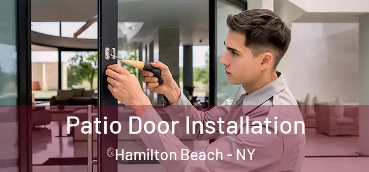 Patio Door Installation Hamilton Beach - NY