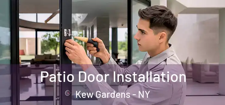  Patio Door Installation Kew Gardens - NY
