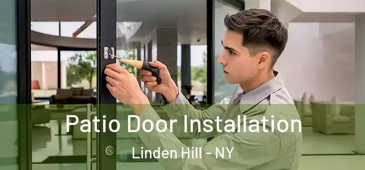 Patio Door Installation Linden Hill - NY