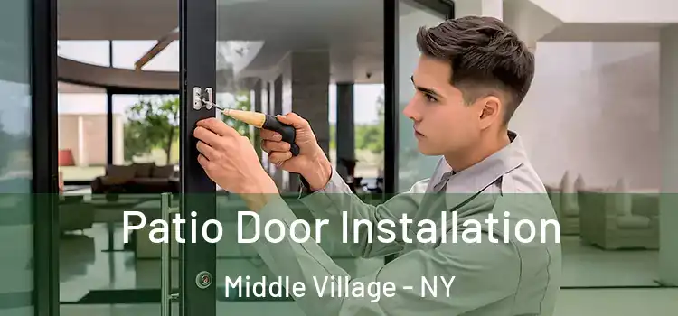 Patio Door Installation Middle Village - NY