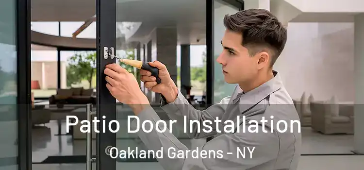 Patio Door Installation Oakland Gardens - NY