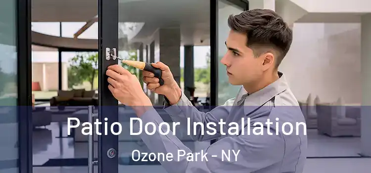 Patio Door Installation Ozone Park - NY