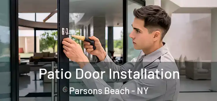 Patio Door Installation Parsons Beach - NY