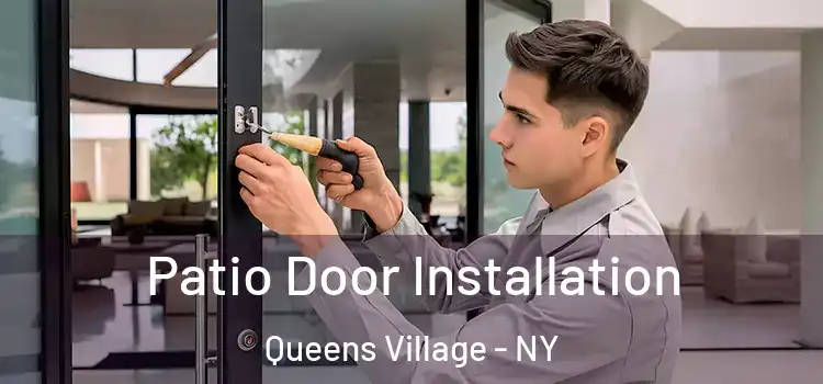 Patio Door Installation Queens Village - NY