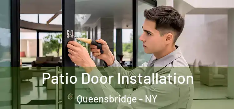 Patio Door Installation Queensbridge - NY