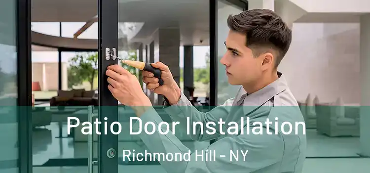 Patio Door Installation Richmond Hill - NY