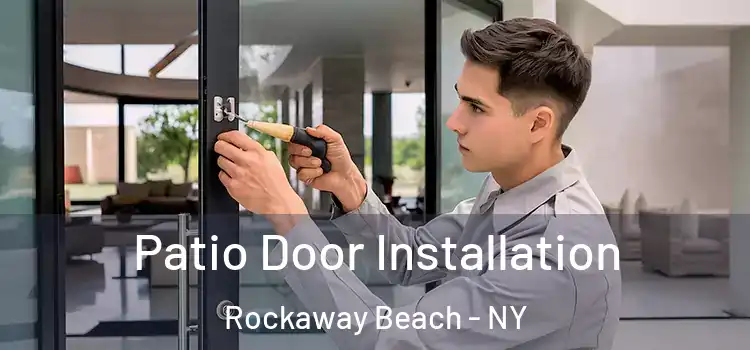 Patio Door Installation Rockaway Beach - NY