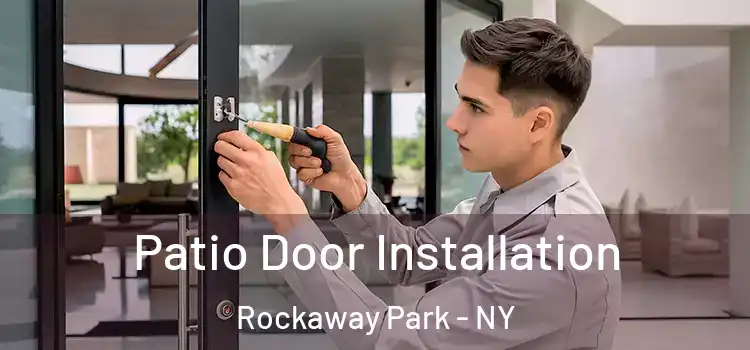 Patio Door Installation Rockaway Park - NY
