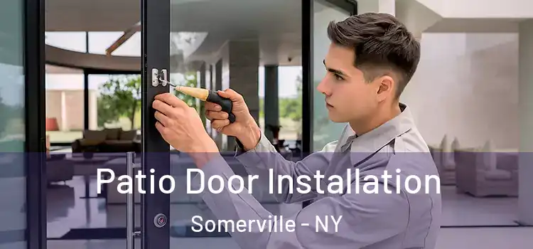 Patio Door Installation Somerville - NY