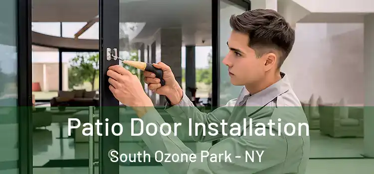 Patio Door Installation South Ozone Park - NY
