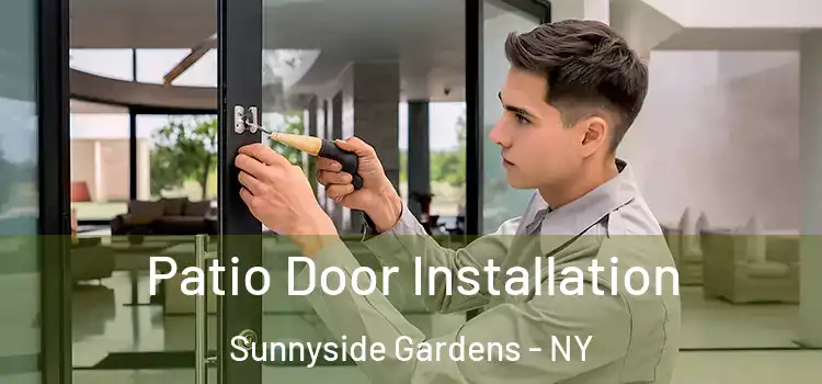 Patio Door Installation Sunnyside Gardens - NY
