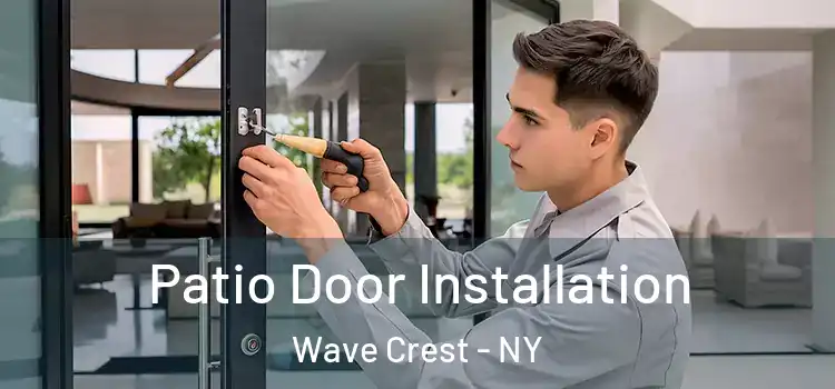 Patio Door Installation Wave Crest - NY