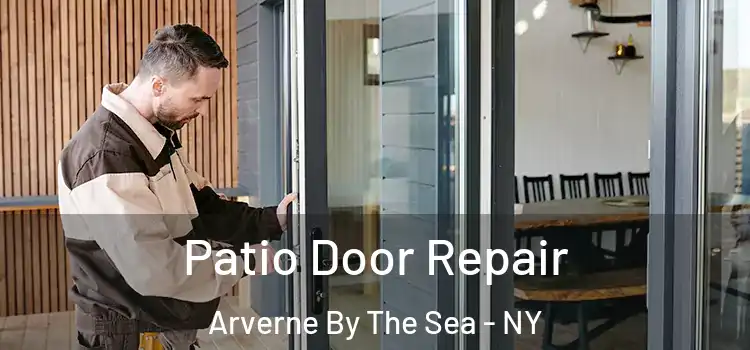 Patio Door Repair Arverne By The Sea - NY