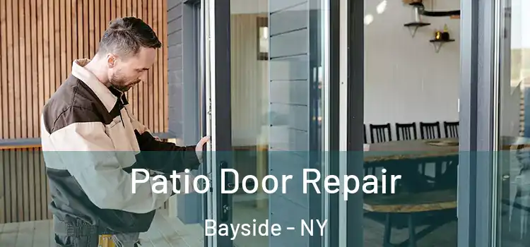 Patio Door Repair Bayside - NY