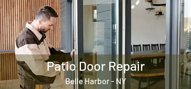 Patio Door Repair Belle Harbor - NY