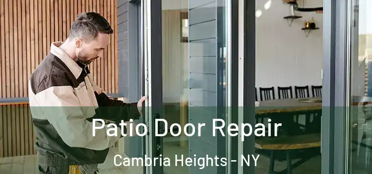  Patio Door Repair Cambria Heights - NY