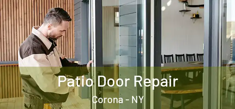 Patio Door Repair Corona - NY