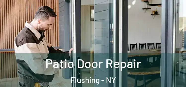  Patio Door Repair Flushing - NY