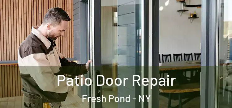  Patio Door Repair Fresh Pond - NY