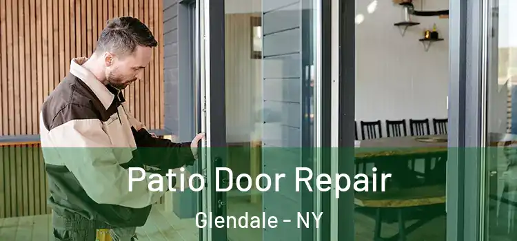  Patio Door Repair Glendale - NY