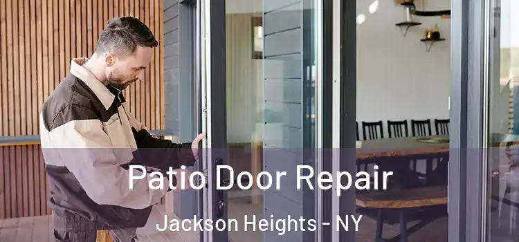 Patio Door Repair Jackson Heights - NY