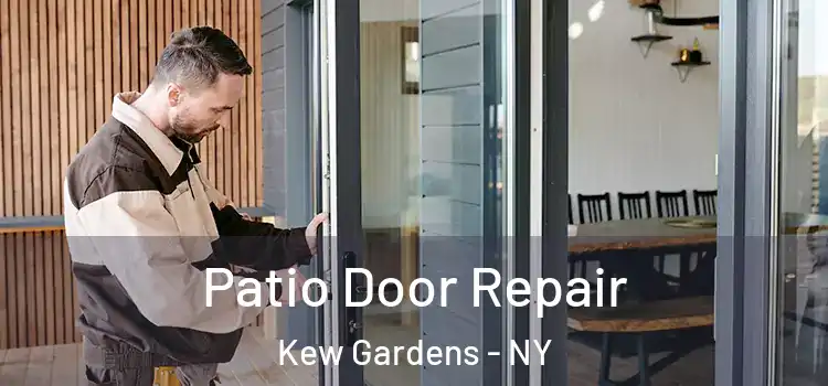  Patio Door Repair Kew Gardens - NY