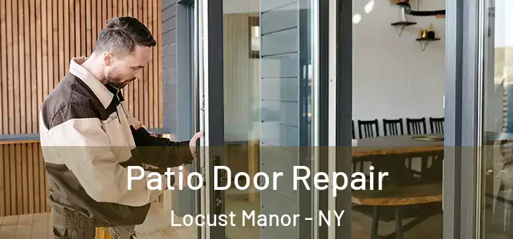 Patio Door Repair Locust Manor - NY