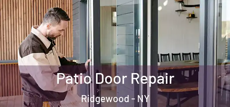 Patio Door Repair Ridgewood - NY