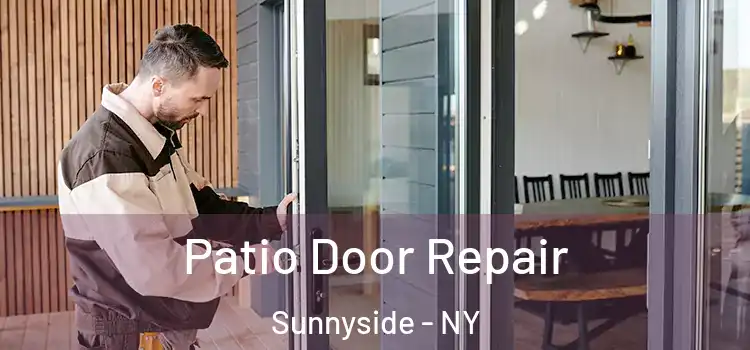  Patio Door Repair Sunnyside - NY