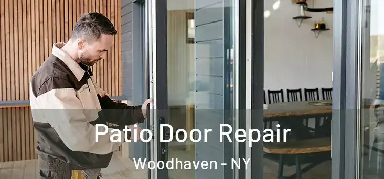 Patio Door Repair Woodhaven - NY