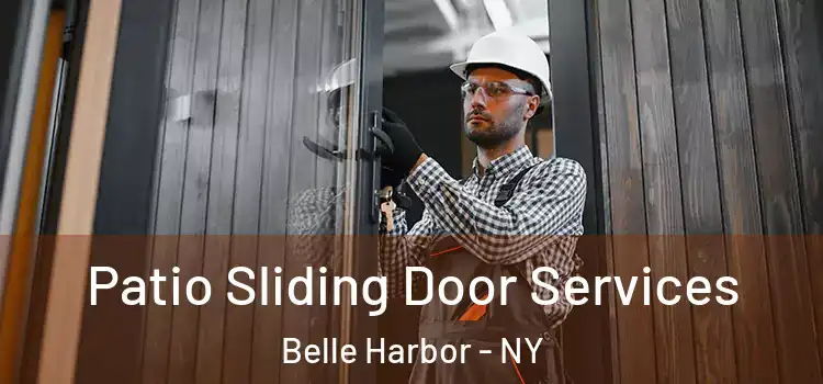 Patio Sliding Door Services Belle Harbor - NY