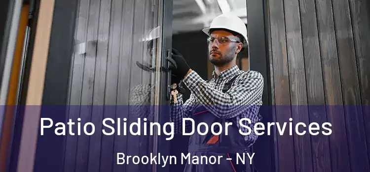  Patio Sliding Door Services Brooklyn Manor - NY