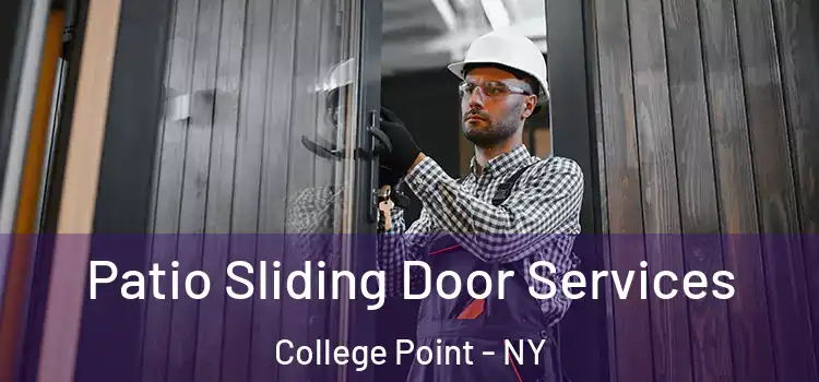 Patio Sliding Door Services College Point - NY