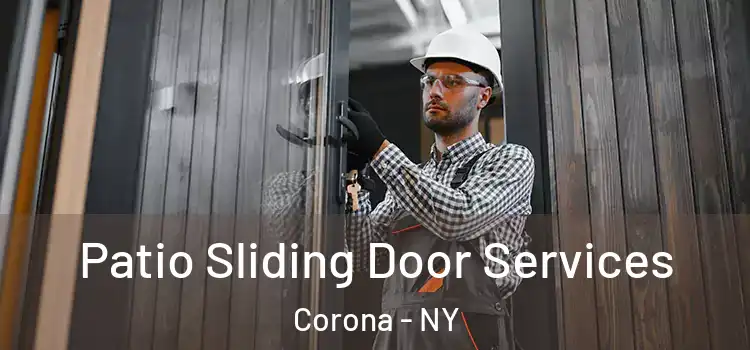 Patio Sliding Door Services Corona - NY