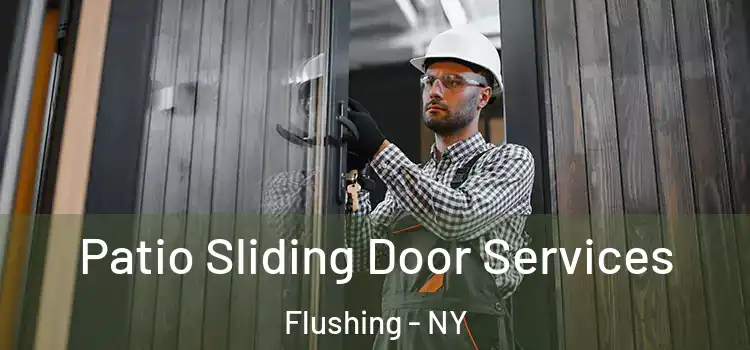 Patio Sliding Door Services Flushing - NY