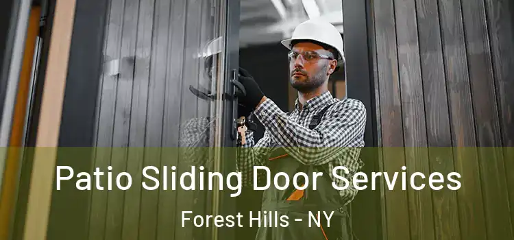 Patio Sliding Door Services Forest Hills - NY