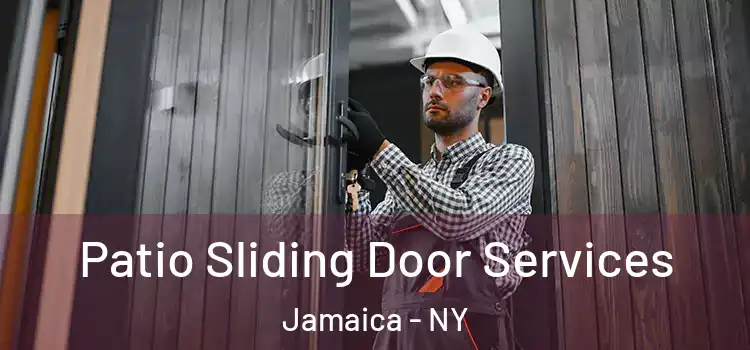 Patio Sliding Door Services Jamaica - NY