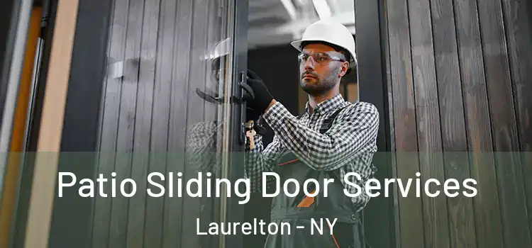  Patio Sliding Door Services Laurelton - NY