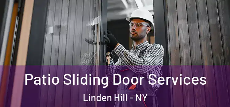 Patio Sliding Door Services Linden Hill - NY