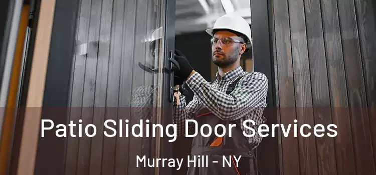 Patio Sliding Door Services Murray Hill - NY