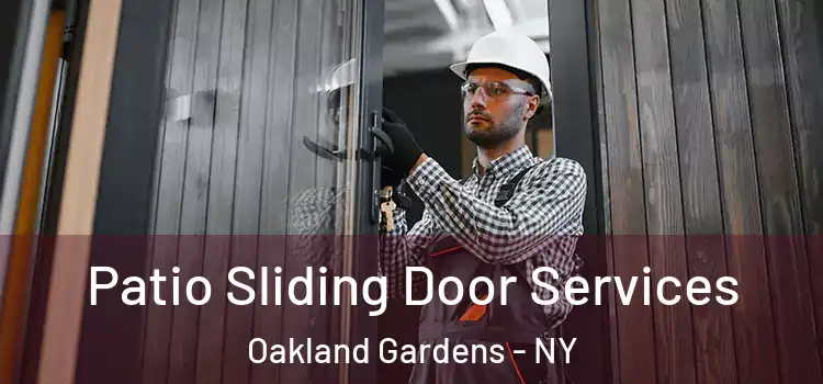 Patio Sliding Door Services Oakland Gardens - NY