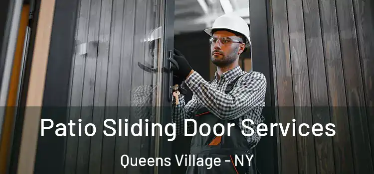  Patio Sliding Door Services Queens Village - NY