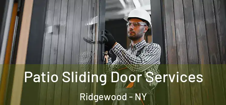 Patio Sliding Door Services Ridgewood - NY