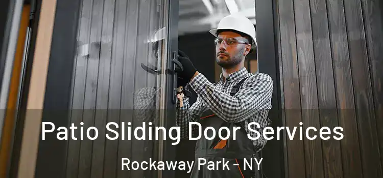 Patio Sliding Door Services Rockaway Park - NY