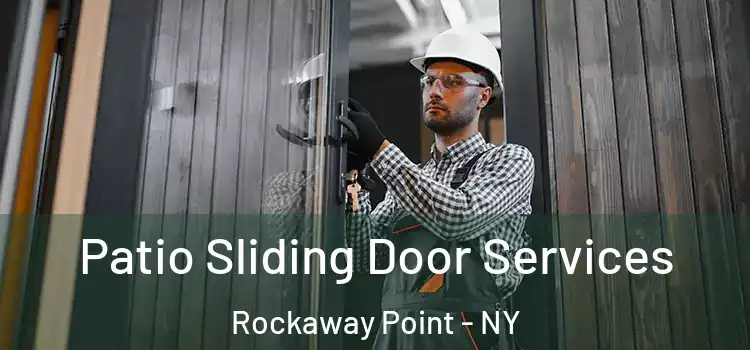 Patio Sliding Door Services Rockaway Point - NY