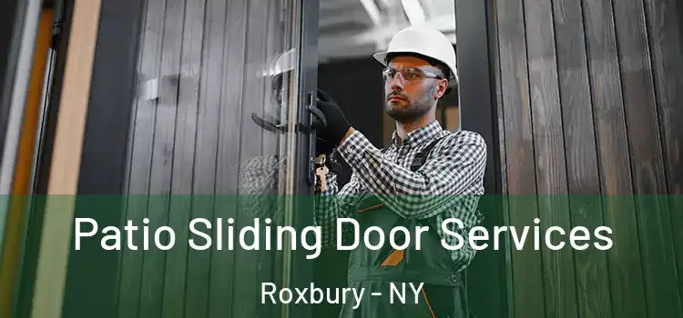  Patio Sliding Door Services Roxbury - NY
